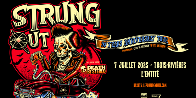 Strung Out : Exile in Oblivion + Death By Stereo