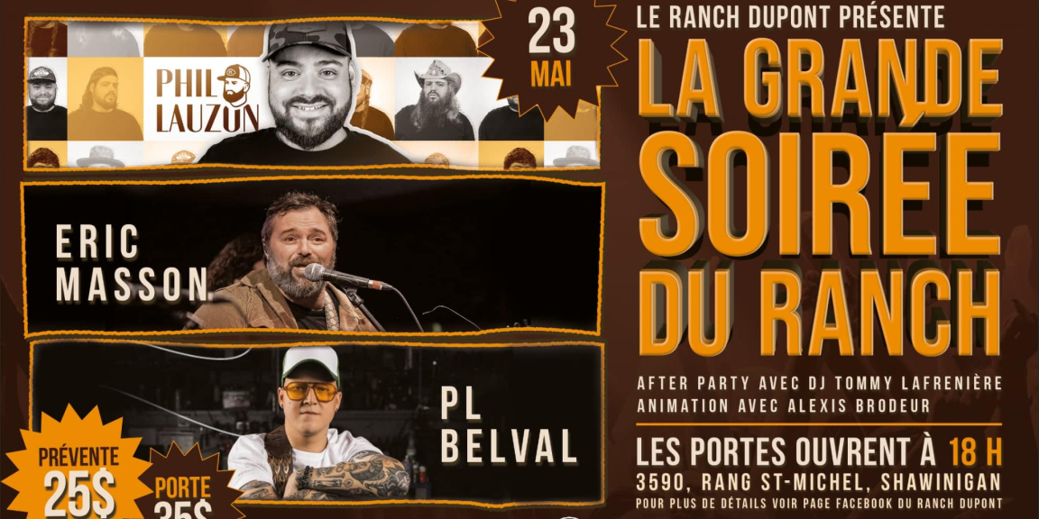 La Grande Soirée du Ranch : Phil Lauzon, Éric Masson et PL Belval