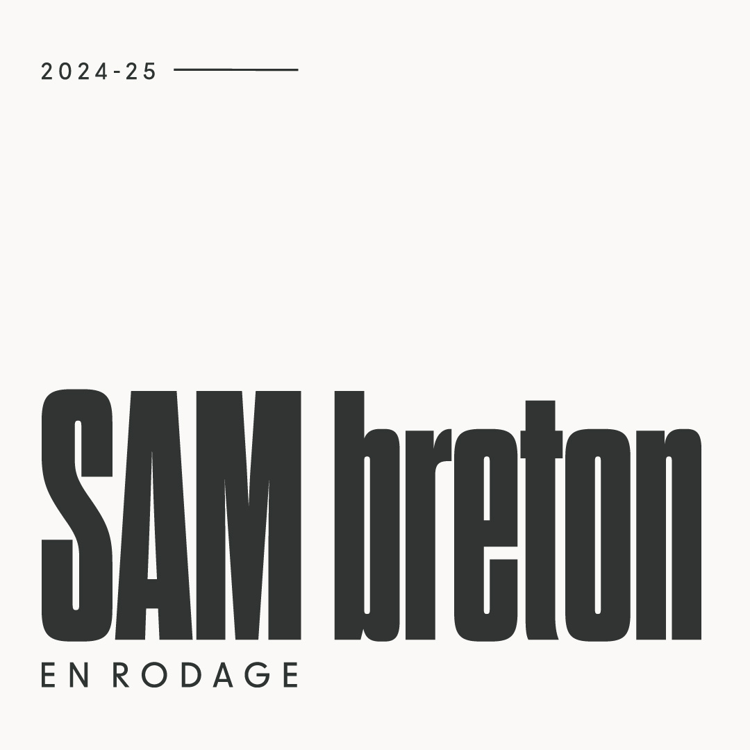 Sam Breton : Rodage