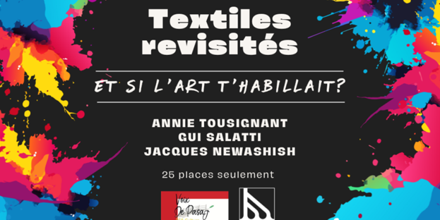 Textiles revisités... Et si l'art t'habillait?