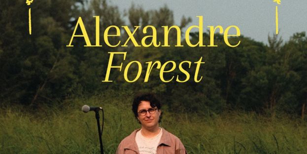 Alexandre Forest : Rodage
