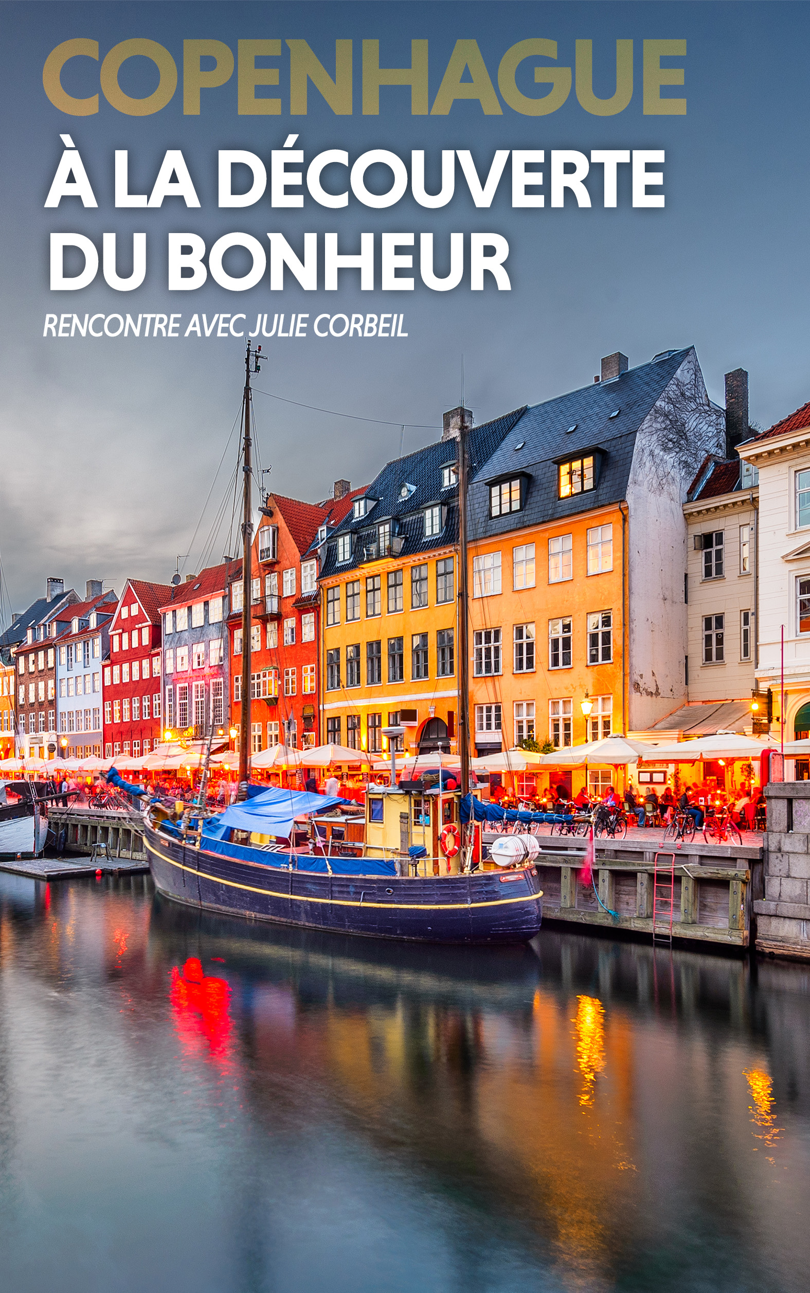 Les Grands Explorateurs : Copenhague, à la découverte du bonheur