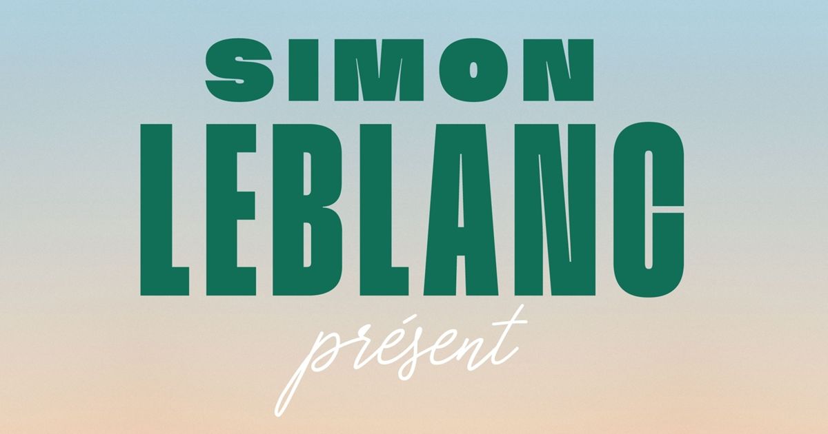 Simon Leblanc : Présent