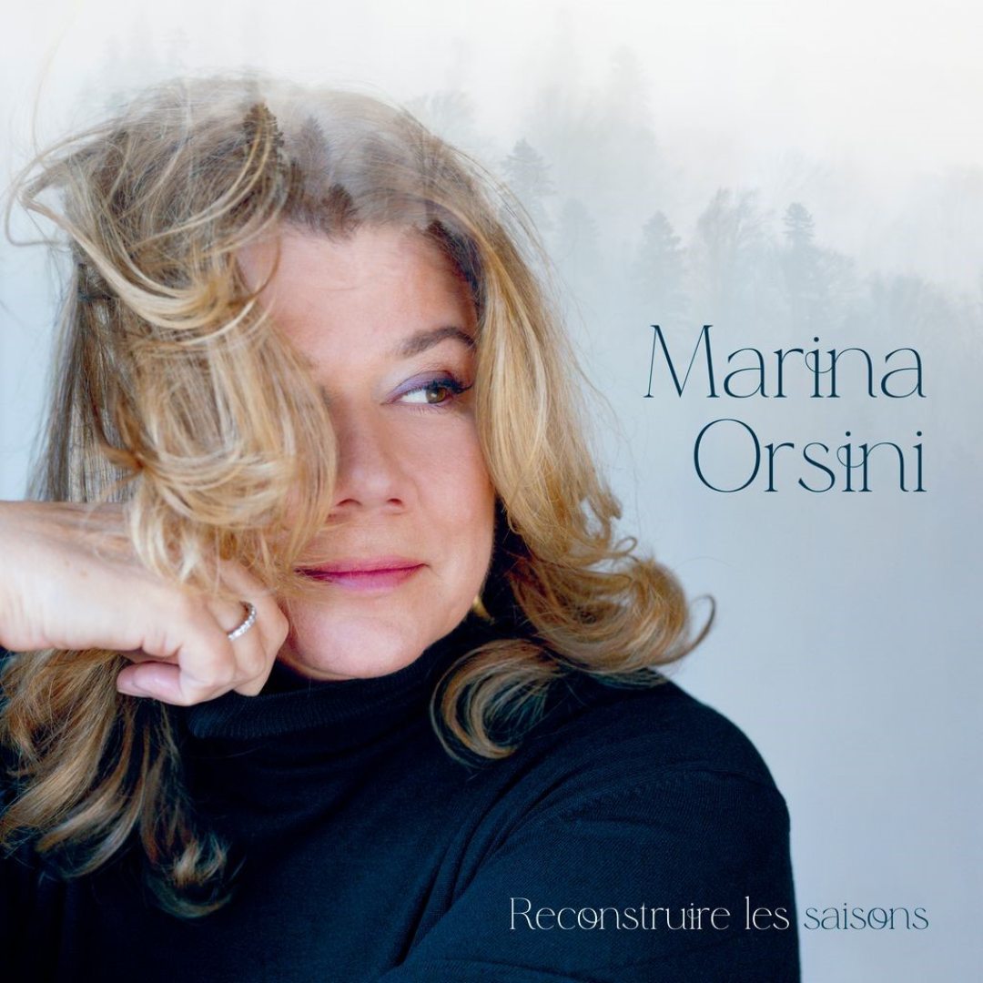 Marina Orsini : Reconstruire les saisons