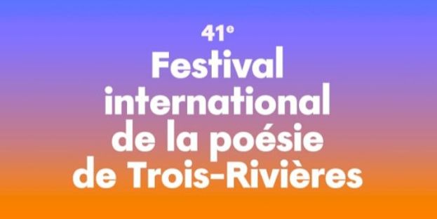 Festival international de la poésie de Trois-Rivières