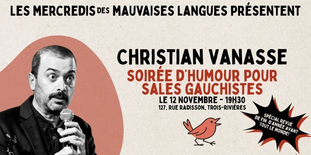 Les Mercredis des mauvaises langues : Christian Vanasse