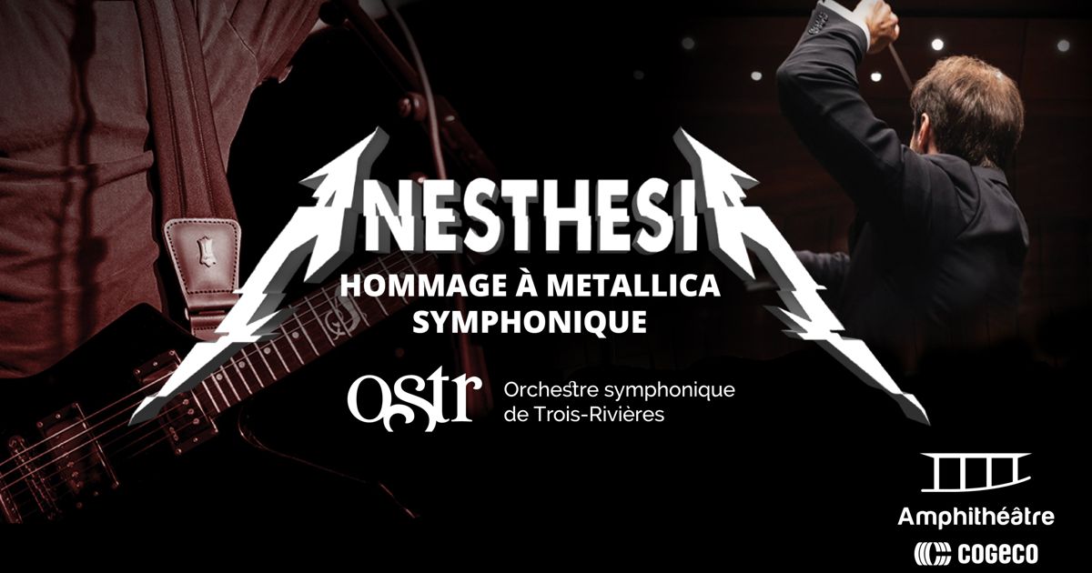 Anesthesia et l’OSTR : Metallica symphonique