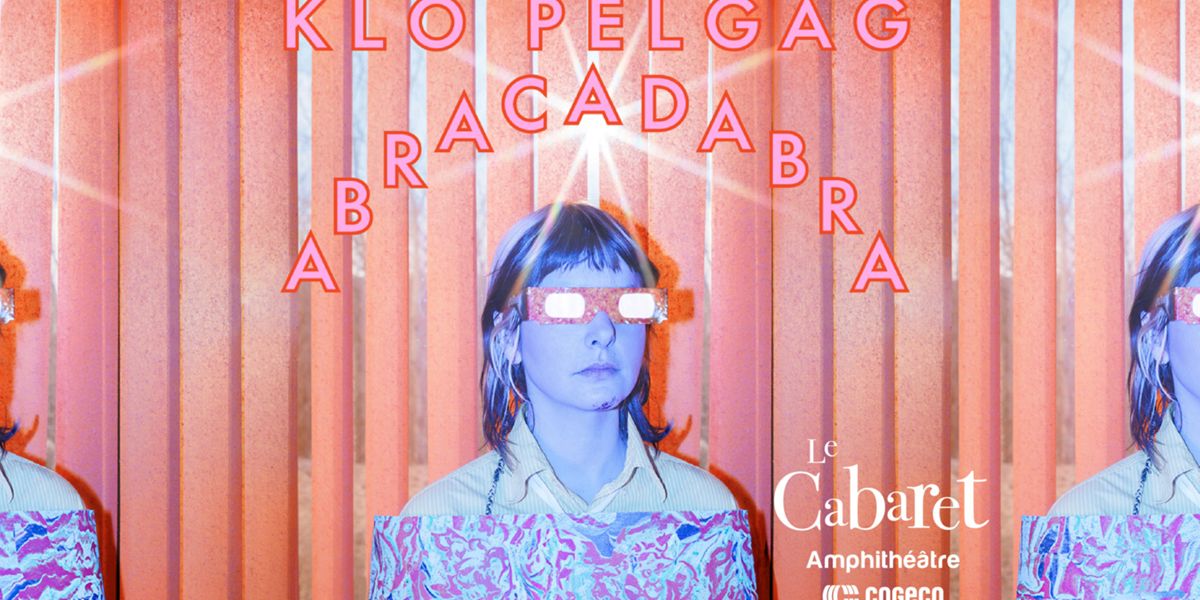 Klo Pelgag : Abracadabra