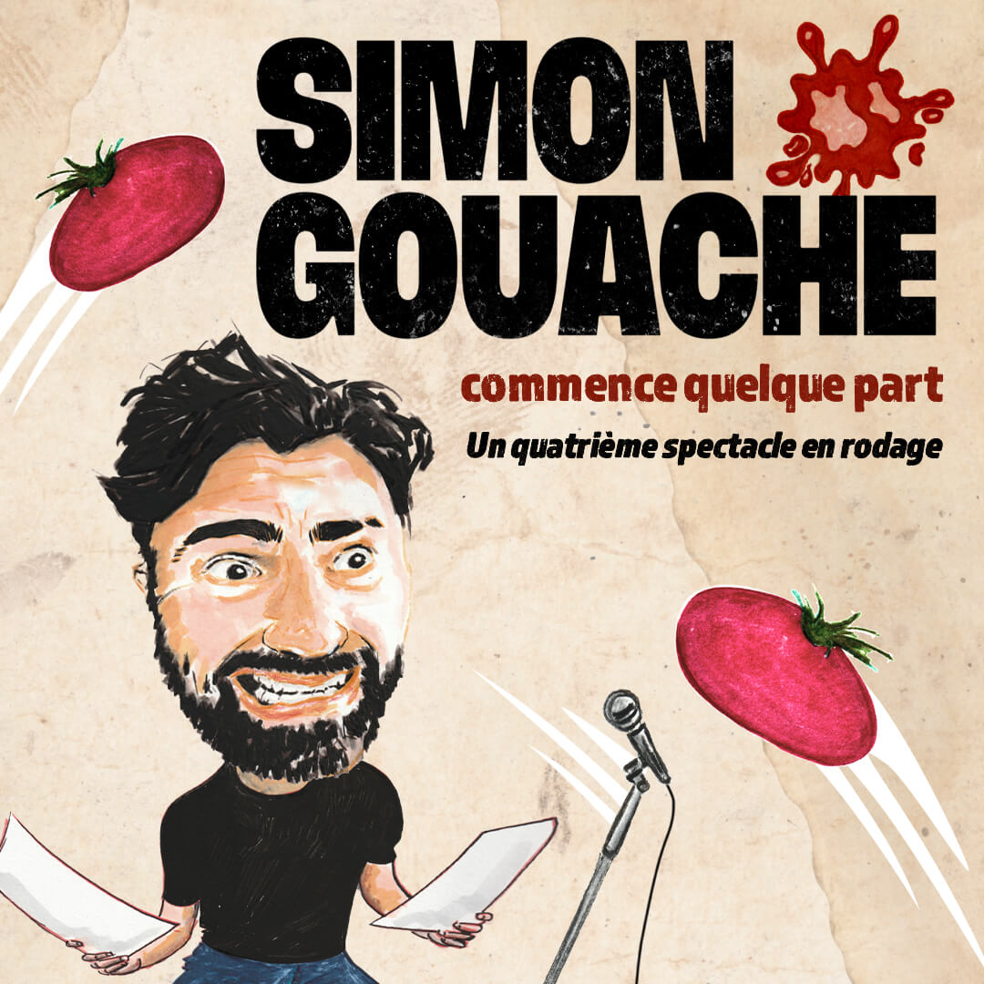 Simon Gouache : Commence quelque part – Rodage