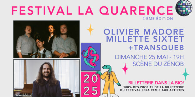La Quarence : Olivier Madore-Millette Sextet et Transqueb