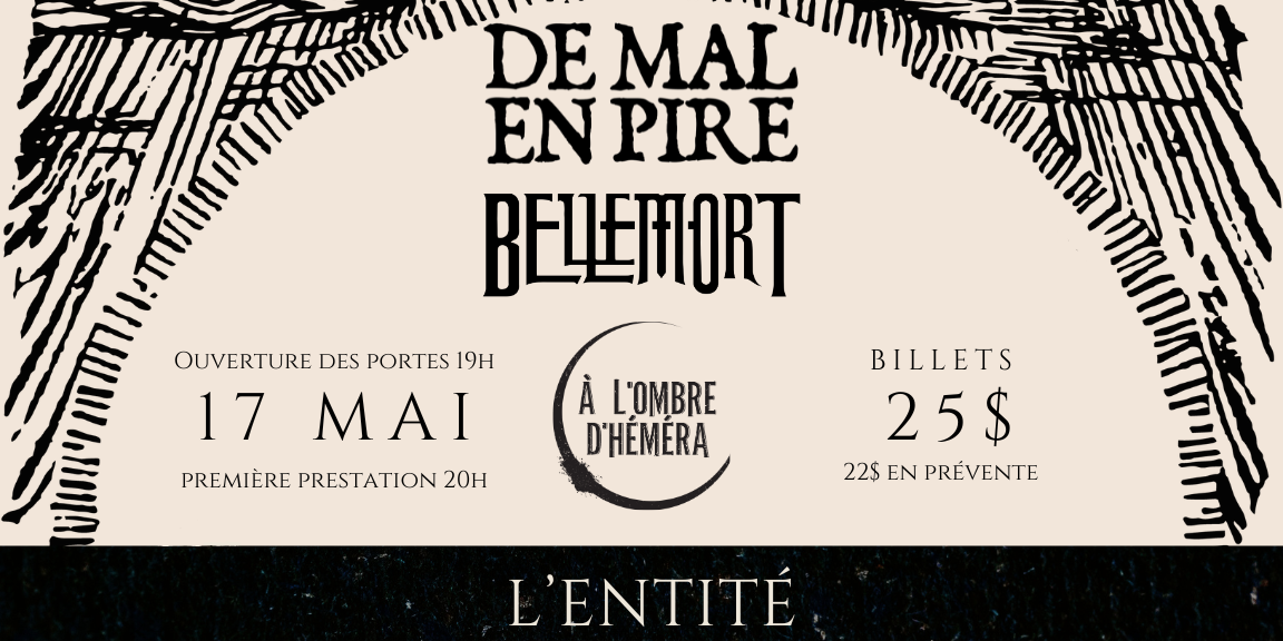 De mal en pire, Bellemort et À l’ombre d’Héméra