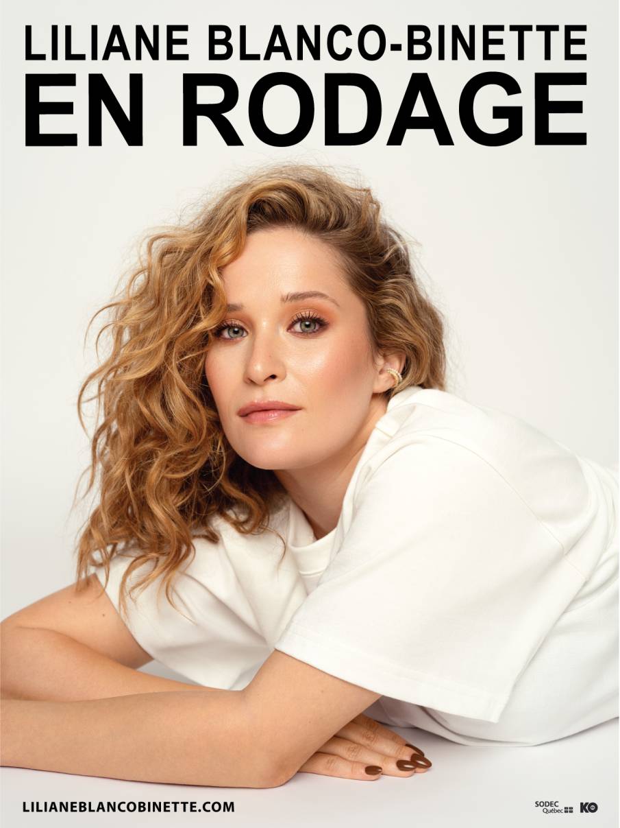 Liliane Blanco-Binette : Rodage