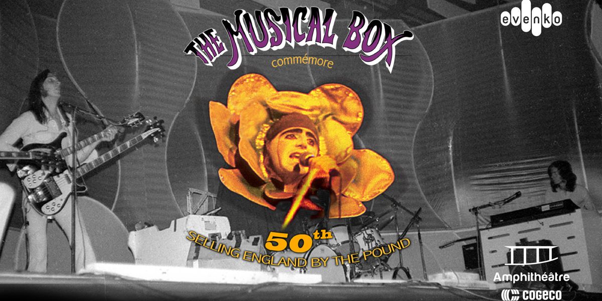 The Musical Box : Selling England by the Pound – 50e anniversaire