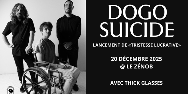 Dogo Suicide : Tristesse Lucrative