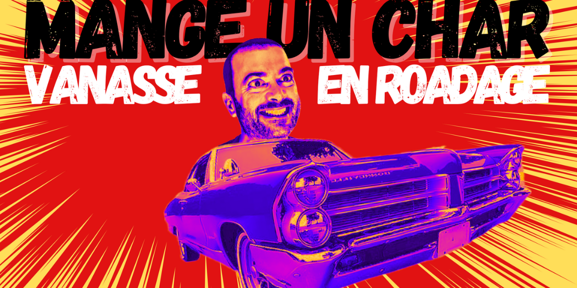 Christian Vanasse : Mange un char!