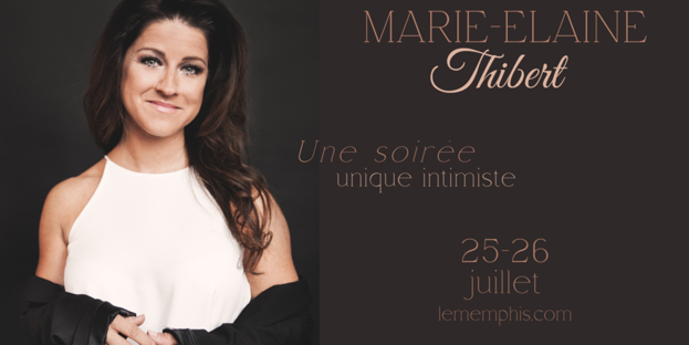 Marie-Elaine Thibert - Une soirée unique intimiste