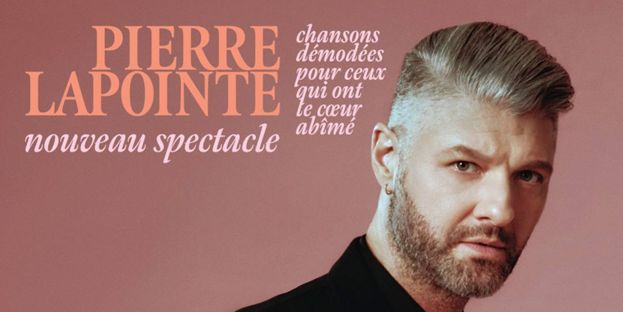 Pierre Lapointe : Chansons démodées pour ceux qui ont le coeur abimé