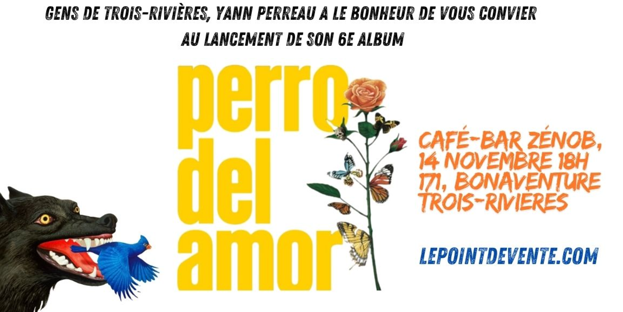 Yann Perreault : PERRO DEL AMOR