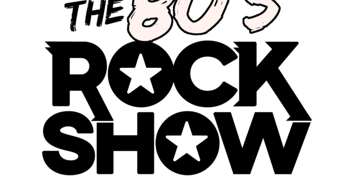 The 80’s Rock Show