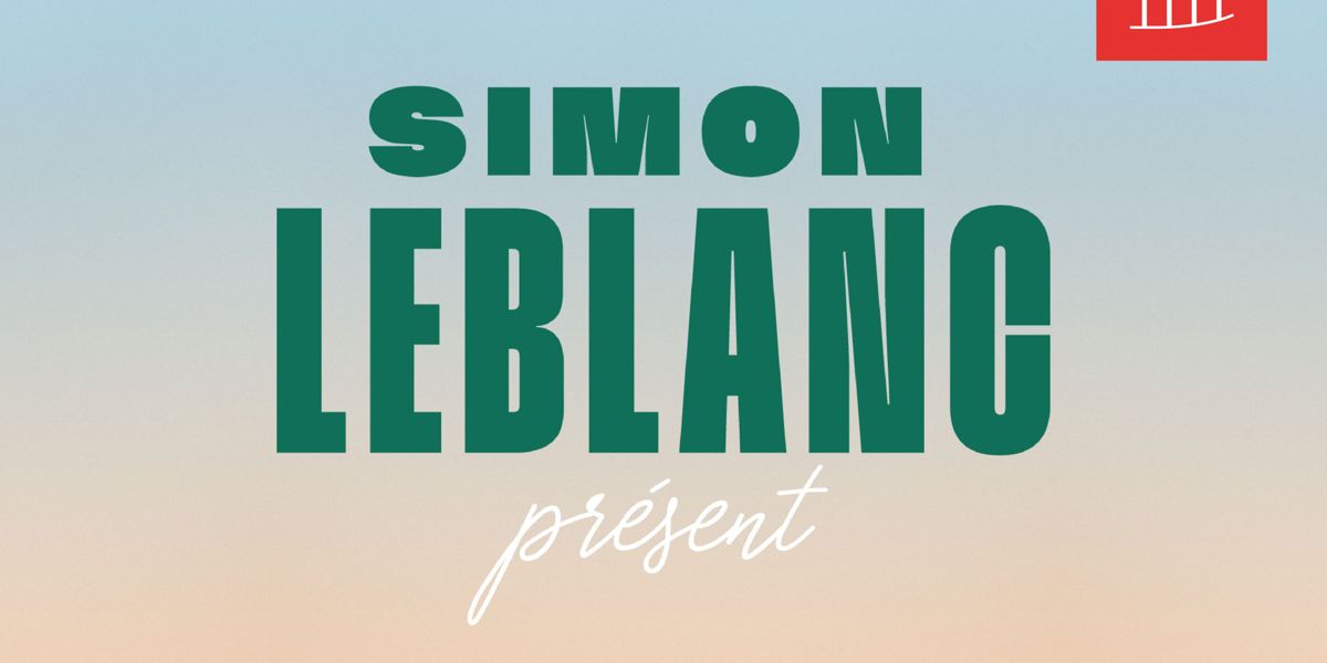 Simon Leblanc : Présent