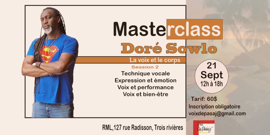 Doré Sowlo : Masterclass La Voix et le corps