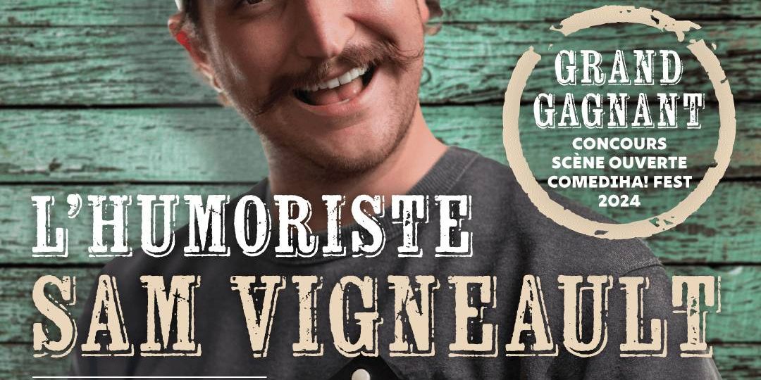 Sam Vigneault:  En rodage