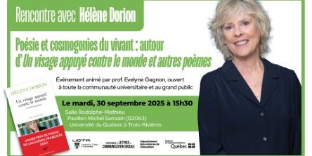 Rencontre avec Hélène Dorion : poésie et cosmogonies du vivant