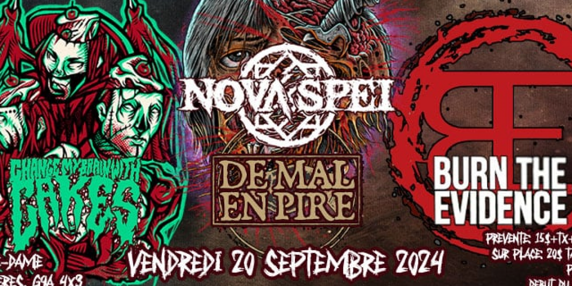 Nova Spei, De Mal en Pire, Change My Brain With Cake et Burn the Evidence : Welcome Home tour