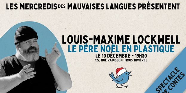 Les Mercredis des mauvaises langues : Louis-Maxime Lockwell