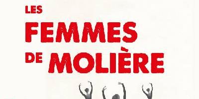 Théâtre des gens de la place : Les Femmes de Molière